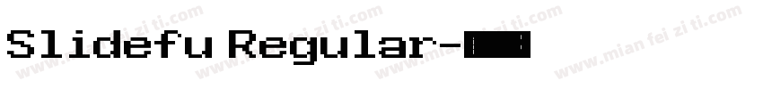 Slidefu Regular字体转换